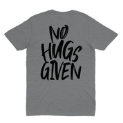 NO HUGS GIVEN Unisex Crewneck T-Shirt