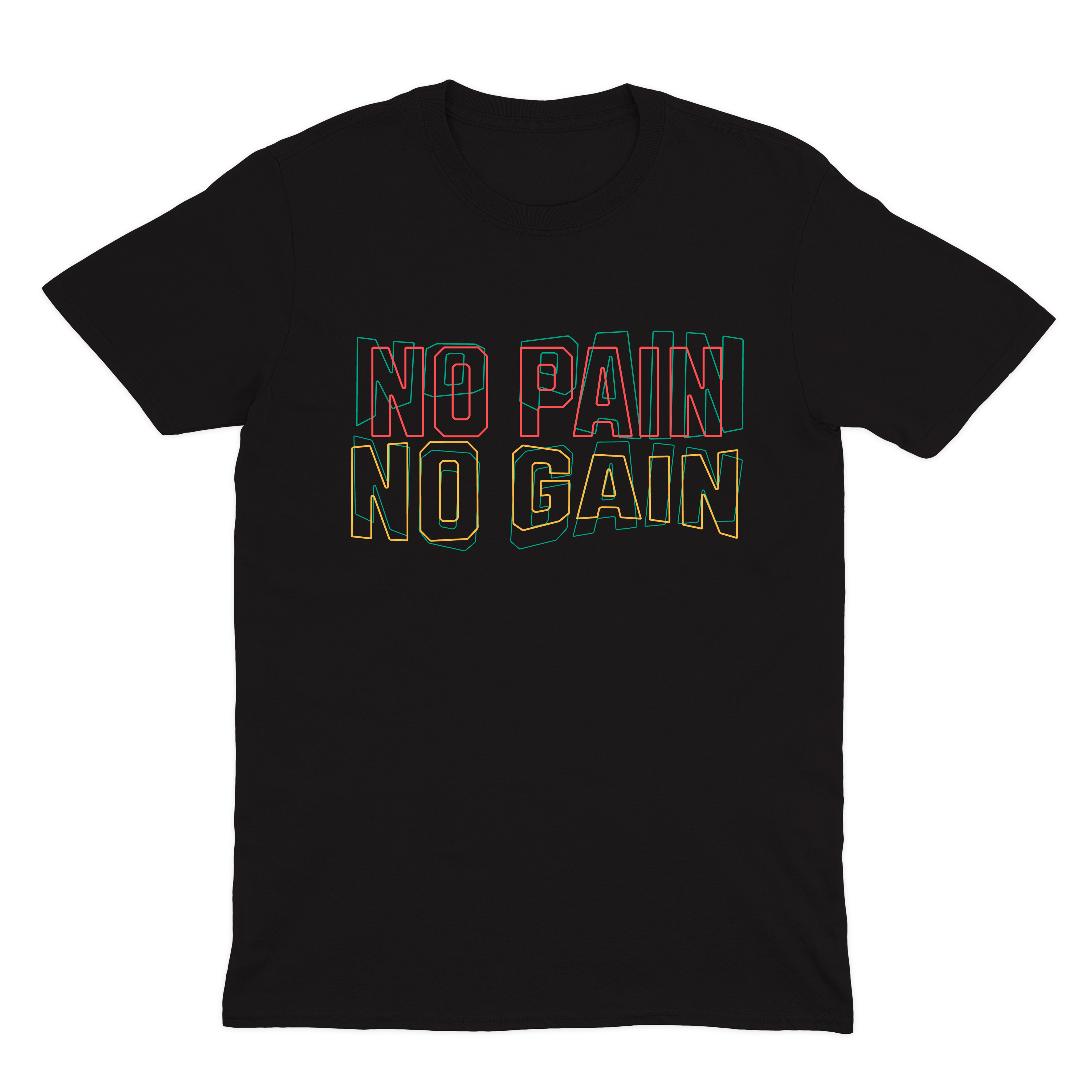 No Pain No Gain Unisex Crewneck T-shirt